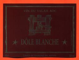 étiquette De Vin Suisse Du Valais Dole Blanche Caves De Riondaz à Sierre - 100 Cl - Vin De Pays D'Oc