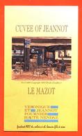 étiquette De Vin Suisse Fendant Du Valais Cuvée Of Jeannot Le Mazot Veronique Et Jeannot Fournier Haut Mendaz - Vin De Pays D'Oc