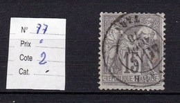 Timbre Sage N° 77 25 Centimes Gris Type (II) - 1876-1878 Sage (Type I)