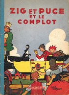 ZIG Et PUCE Et Le COMPLOT  " Bande Dessinée Dedicacé D' Alain Saint Ogan  L' Auteur - Dediche