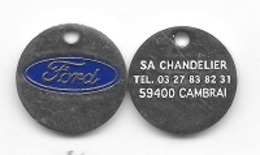 Jeton De Caddie  Ville, Automobile  FORD  Verso  S.A  CHANDELIER  59400  CAMBRAI  Recto  Verso - Jetons De Caddies