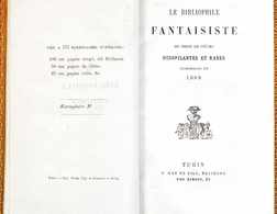 LE BIBLIOPHILE FANTAISISTE Ou Choix De Pièces Désopilan - Sonstige & Ohne Zuordnung