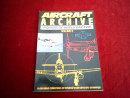 AIRCRAFT  ARCHIVE  ° FIGHTERS OF WORLD WAR TWO  VOLUME 2 - US-Force