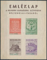 ** 1939/4b Felvidéki Egyesületek Szövetsége Bélyegkiállítás Emlékív 'Szent István' Bélyegzéssel, Vágott (7.500) - Otros & Sin Clasificación