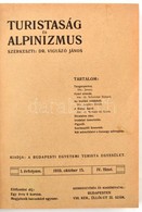 1910 Turistaság és Alpinizmus. I. évf. IV. Füzet. 1910. Okt. 15. Szerk.: Dr. Vigyázó János. Fekete-fehér Fotókkal. Korab - Non Classés