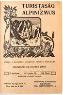 1913 Turistaság és Alpinizmus.
III. évf. XII. Füzet. 1913. Jun. 15. Szerk.: Dr. Vigyázó János. Fekete-fehér Fotókkal. Ko - Non Classés