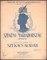 1920 Szakács Aladár: 'Szegény Magyarország.' Himnusz. Magyar Nemzeti Hadseregnek Ajánlva. Irredenta Kotta. Bp., Rózsavöl - Sonstige & Ohne Zuordnung