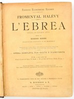 [Jacques] Fromental Halévy: L'Ebrea Opera In Cinque Atti. Poesia Di Eugenio Scribe. Traduzione Italiana Di M. Marcello.  - Otros & Sin Clasificación