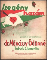 1936 Dr. Nánássy Ödönné Tuboly Clementin: Szegény Hazám. Irredenta Kotta. Bp., Bárd Ferenc, Hajtásnyommal, 4 P. - Autres & Non Classés