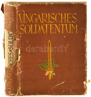 Markó, Árpád: Ungarisches Soldatentum. 895-1914. Bp.-Leipzig,[1942], Danubia, 414 P.+22 T. Német Nyelven. Kiadói Egészvá - Unclassified