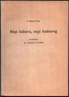 Vo Nguyen Giap: Népi Háború, Népi Hadsereg. (Kézírat  Gyanánt! Nyersfordítás. Ford.: Németh István. Bp., 1968., HM Közpo - Sin Clasificación