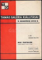 1938 Tamás Galéria Kiállításai. X. évf. 100. Kiállítás. Mai Fiatalok Jubiláris Kiállítás. Rendezte: Kárpáti Aurél, Rózsa - Unclassified