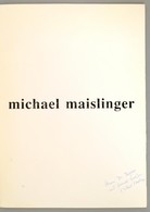 Michael Maislinger. Salzburg,(1989), BMfUKS. Német Nyelven. Kiadói Papírkötés. A Művész által Dedikált. - Sin Clasificación