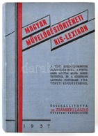 Dr. Zsámbéki László (szerk.): Magyar Művelődéstörténeti Kislexikon, Szeged, 1937, Szegedi Uj Nemzedék Lapvállalat Rt., K - Sin Clasificación