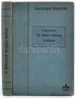 Westermark, Edward: Az Emberi Házasság Története. Ford. Harkányiné Weiser Ella. Bp., 1910. Athenaeum. Kiadói Egészvászon - Unclassified