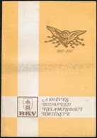 König Ferenc: A 100 éves Budapesti Villamosvasút Története. 1887-1987. Bp.,1987, BKV. Fekete-fehér Fotókkal Illusztrált. - Ohne Zuordnung