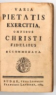 Joanni Francisco Adamo: Varia Pietatis Exercitia, Omnibus Christi Fidelibus Accomodata. Budae, 1769., Typis Leopoldi Fra - Sin Clasificación