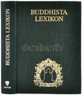 Buddhista Lexikon. Szerk.: Dr. Hetényi Ernő. Bp.,[1997],Trivium. Kiadói Műbőr-kötés. - Non Classés