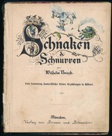 Busch, Wilhelm: Schnaken & Schnurren. München, Verlag Von Braun Und Schneider. Félvászon Kötés, Gerincnél Levált, Lapok  - Sin Clasificación
