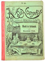 Benedek Elek: Mesék és Történetek. Kis Könyvtár 2 Sz. M(áramaros)sziget,é.n.(1892),Berger Miksa, 64 P. Első Kiadás. Kiad - Non Classés