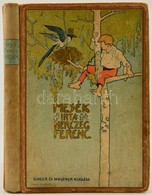 Herczeg Ferenc: Mesék Gyermekek Számára. Mühlbeck Károly Rajzaival. Bp.,1922., Singer és Wolfner. Második Kiadás. Egészo - Ohne Zuordnung