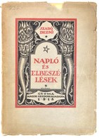 Szabó Dezső: Napló és Elbeszélések. A Címlap Divéky József Munkája. Gyoma, 1918., Kner Izidor, 252+4 P. Első Kiadás. Kia - Sin Clasificación