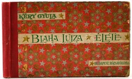 Kéry Gyula: Blaha Lujza élete. Jókai Mór Bevezető Soraival. Bp., 1896, Rózsavölgyi és Társa. Félvászon Kötés, Kissé Kopo - Ohne Zuordnung