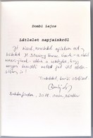 Dombi Lajos: Látlelet Napjainkról. Hn., 2015, Szerzői. Kiadói Papírkötés. 
A Szerző által Dr. Bőzsöny Ferenc (1931-2018) - Unclassified