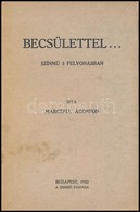 Marczell Ágoston: Becsülettel... Színmű 5 Felvonásban. Bp., 1932., Szerző. Kiadói Kissé Szakadt Papírkötésben. - Unclassified