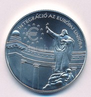 1999. 3000Ft Ag 'Integráció Az EU-ba - EURO III' T:BU Adamo EM159 - Ohne Zuordnung