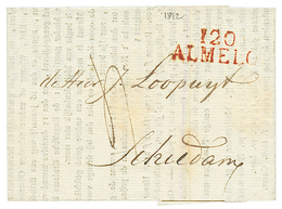 1812 120 ALMELO Rouge Sur Lettre Avec Texte Pour SCHIEDAM. Rare En Rouge. Superbe. - 1792-1815: Conquered Departments