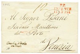 1812 P.P. TRIESTE ILLYRIE Rouge + CONSOLATO D'ITALIA IN TRIESTE Sur Lettre Avec Texte Pour VENEZIA. Superbe. - Other & Unclassified