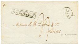 1830 PAYS D' OUTREMER / PAR PAIMBOEUF Sur Lettre (ss Texte) Daté "ST DENIS 2 Oct 1829" Pour NANTES. RARE. Superbe. - Maritime Post