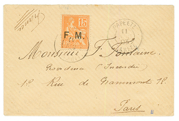 "Timbre F.M Utilisé à TAHITI" : 1903 F.M 15c Obl. PAPEETE TAHITI Sur Enveloppe Pour PARIS. RARE. TTB. - Autres & Non Classés