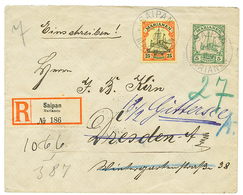 MARAIANES : 1909 5pf + 25pf Canc. SAIPAN MARIANEN On REGISTERED Envelope To DRESDEN. Superb. - Autres & Non Classés