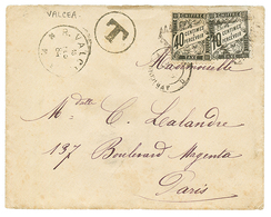 ROMANIA : 1884 VALCEA + "T" Tax Marking On Envelope To FRANCE Taxed On Arrival With FRENCH POSTAGE DUES 10c + 40c. Scarc - Autres & Non Classés