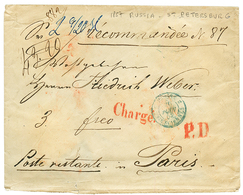 "CHARGE - ST PETERSBURG" : 1857 CHARGE + Blue Cachet PRUSSE VALENCIENNES + P.D On REGISTERED Envelope From ST PETERSBURG - Autres & Non Classés