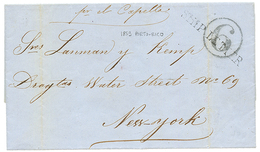 PORTO-RICO : 1859 SHIP-LETTER + "6" Tax Marking On Entire Letter From PUERTO RICO To NEW-YORK. Vf. - Autres & Non Classés