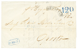 1841 Boxed P.BRIT + GIBRALTAR + 120 Tax Marking On Entire Letter From GIBRALTAR To PORTUGAL. Superb. - Gibraltar