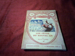 LES LIVRES ROSES POUR LA JEUNESSE N° 389   °°  LES FETES  DU NOUVEL AN  PAR MAURICE FARNEY - Bibliothèque De La Jeunesse