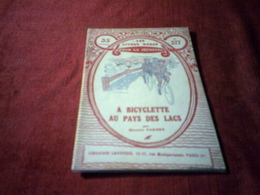 LES LIVRES ROSES POUR LA JEUNESSE  °°  A BICYCLETTE AU PAYS DES LACS   N° 377  PAR MAURICE FARNEY - Bibliotheque De La Jeunesse