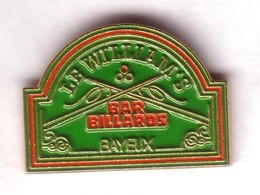 C07 Pin's BILLARD LE WILLIAM'S BAR BAYEUX Calvados Achat Immédiat Immédiat - Billares