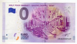 2018-1 BILLET TOURISTIQUE BELGIQUE 0 EURO SOUVENIR N°ZEAK000569 HOLY FOOD MARKET GENT - Privéproeven