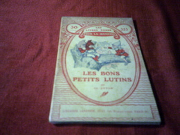 LES LIVRES ROSES POUR LA JEUNESSE  ° LES BONS PETITS LUTINS  N° 333 PAR CH GUYON - Bibliothèque De La Jeunesse