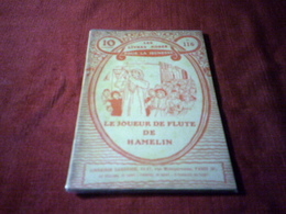 LES LIVRES ROSES POUR LA JEUNESSE ° LE JOUEUR DE FLUTE DE HAMELIN  N° 116 - Bibliothèque De La Jeunesse