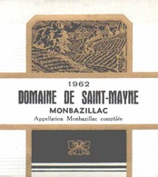 ETIQUETTE - ALCOOL - VIN - MONTBAZILLAC - DOMAINE DE SAINT-MAYNE  1962 - Monbazillac