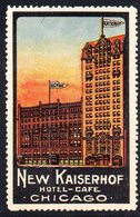 USA NEW KAISERHOF HOTEL CAFE CHICAGO ILLINOIS ADVERTISING STAMP POSTER LABEL NHM SKYSCRAPER FLAGS Reklamemarke Vignette - Non Classés