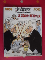 Les Dossiers Du Canard. Le Grand Bêtisier De L'actualité 2001-2002. Pétillon Cabu Cardon Kiro Wozniak Lefred-thouron - Politica