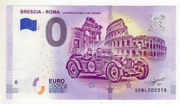 2019-1 BILLET TOURISTIQUE ITALIE 0 EURO SOUVENIR N°SEBL000318 BRESCIA ROMA - Pruebas Privadas