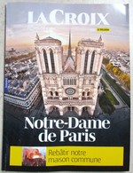 HORS SERIE REVUE 2019 INCENDIE NOTRE-DAME DE PARIS LA CROIX NOTRE DAME LACROIX SAPEURS POMPIERS SAPEUR POMPIER SOLDAT - Firemen